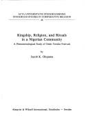 Kingship, religion, and rituals in a Nigerian community