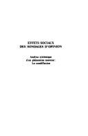 Cover of: Effets sociaux des sondages d'opinion: analyse systémique d'un phénomène nouveau, la sondiffusion