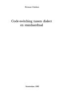 Code-switching tussen dialect en standaardtaal by Herman Giesbers