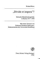 Cover of: Divide et impera?: britische Minderheitenpolitik in Burma 1917-1948