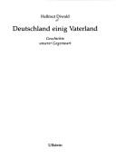 Cover of: Deutschland einig Vaterland by Hellmut Diwald