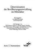 Cover of: Determinanten der Bevölkerungsentwicklung im Mittelalter