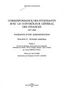 Cover of: Correspondance des intendants avec le contrôleur général des finances, 1677-1689: naissance d'une administration : sous-série G⁷, inventaire analytique