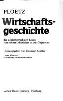 Cover of: Ploetz Wirtschaftsgeschichte der deutschprachigen Länder: vom frühen Mittelalter bis zur Gegenwart