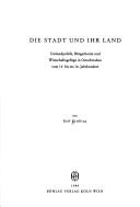 Cover of: Die Stadt und ihr Land by Rolf Kiessling