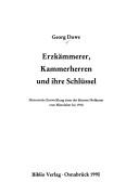Cover of: Erzkämmerer, Kammerherren und ihre Schlüssel: historische Entwicklung eines der ältesten Hofämter vom Mittelalter bis 1918