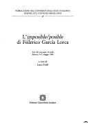 Cover of: L' Imposible/posible di Federico García Lorca: atti del convegno di studi, Salerno, 9-10 maggio 1988