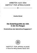 Cover of: Die Südafrikapolitik der USA in der Ära Reagan by Claudius Wenzel