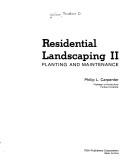 Cover of: Residential landscaping II: planting and maintenance