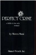 Cover of: Perfect crime: a thriller in two acts