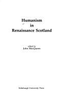 Cover of: Humanism in Renaissance Scotland