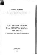 Cover of: Euclides da Cunha e a questão racial no Brasil: a antropologia de "Os sertões"
