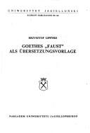 Cover of: Goethes "Faust" als Übersetzungsvorlage