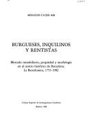 Burgueses, inquilinos y rentistas by Mercedes Tatjer Mir