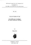 Cover of: Textkritik: eine Einführung in Grundlagen der Edition altdeutscher Dichtung