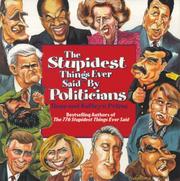 Cover of: The stupidest things ever said by politicians by Ross Petras