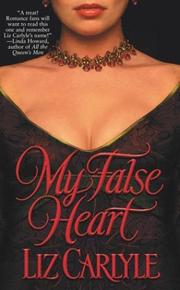 Cover of: My false heart | Liz Carlyle
