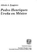 Cover of: Pedro Henríquez Ureña en México