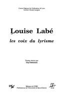 Cover of: Louise Labé, les voix du lyrisme