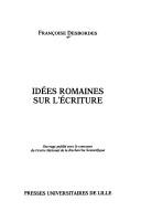 Cover of: Idées romaines sur l'écriture