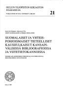 Suomalaiset ja yhteispohjoismaiset tieteelliset kausijulkaisut kansainvälisissä bibliografioissa ja viitetietokannoissa =