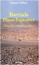 Cover of: Barriada, Haute-Espérance by Daniel Gilbert