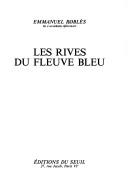 Cover of: Les rives du fleuve Bleu