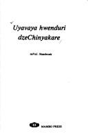 Cover of: Uyavaya hwenduri dzechinyakare