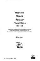 Cover of: Nicaragua, viajes, rutas y encuentros, 1502-1838 by Jaime Incer Barquero