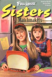 Cover of: Matchmakers (Full House Sisters) by Diana Burke