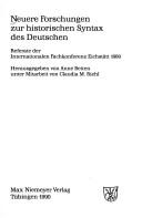 Cover of: Neuere Forschungen zur historischen Syntax des Deutschen: Referate der internationalen Fachkonferenz Eichstätt 1989