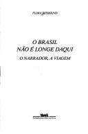 Cover of: O Brasil não é longe daqui: o narrador, a viagem