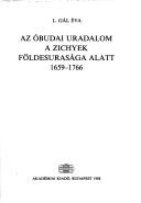 Cover of: Az Óbudai uradalom a Zichyek földesurasága alatt by Éva L. Gál, Éva L. Gál