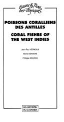 Cover of: Poissons coralliens des Antilles =: Coral fishes of the West Indies