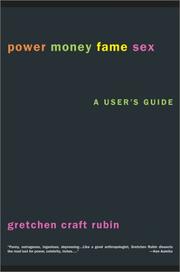 Cover of: Power Money Fame Sex: A User's Guide