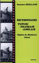 Cover of: Dictionnaire tupuri-français-anglais by Suzanne Ruelland