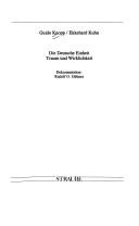 Cover of: Die deutsche Einheit, Traum und Wirklichkeit