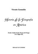 Cover of: Historia de la fotografía en América by Vicente Gesualdo