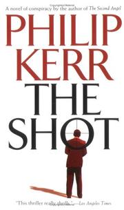 Cover of: The Shot by Philip Kerr