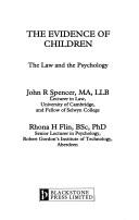 Cover of: The evidence of children: the law and the psychology