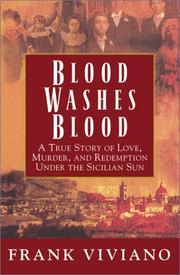 Cover of: Blood Washes Blood: A True Story of Love, Murder, and Redemption Under the Sicilian Sun