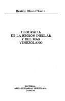 Cover of: Geografía de la región insular y del mar venezolano