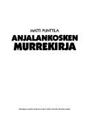 Anjalankosken murrekirja by Matti Punttila