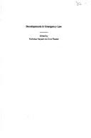 Cover of: Developments in emergency law by edited by Nicholas Haysom and Clive Plasket.