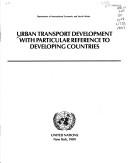 Cover of: Urban transport development with particular reference to developing countries