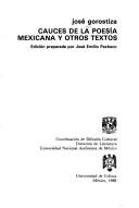 Cover of: Cauces de la poesía mexicana y otros textos