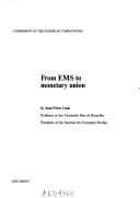 Cover of: From EMS to monetary union: by Jean-Victor Louis.