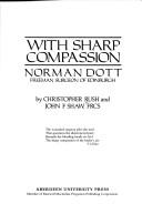 With sharp compassion by Christopher Rush