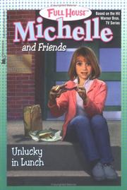Cover of: Unlucky in Lunch (Full House Michelle) by Cathy West