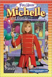 Cover of: Hip, hip, parade!: Michelle and friends